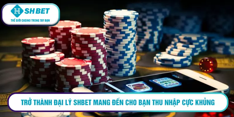 Đại lý Shbet – Được trả thưởng uy tín và hoa hồng cực hấp dẫn 4 Trở thành đại lý shbet mang đến cho bạn thu nhập cực khủng
